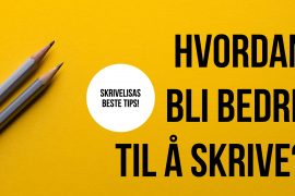 hvordan-bli-bedre-til-a-skrive