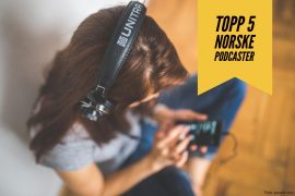 topp-5-norske-podcaster-mine-favoritter